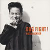 DOG FIGHT[?????????? [p]