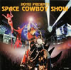 W??N?㱈?SPACE COWBOY SHOW