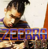 ZEEBRA[???f???