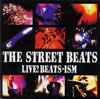 THE STREET BEATS[?VE[? BEATS-ISM