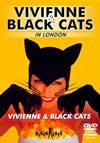 VIVIENNE[?BLACK CATS[? LONDON [DVD]