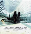 ICE[?E TRACKS Vol.01 THE BEST OF ICE IN THE PERIOD OF 1993 TO 1998