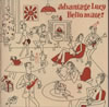 advantage Lucy[?llo mate[? [p]
