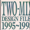 TWO-MIX[?PER BEST FILES 1995??1998 [p]