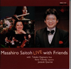 Masahiro Saitoh LIVE with Friends