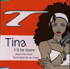 Tina[?ll be there