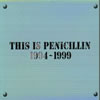 PENICILLIN[?IS IS PENICILLIN 1994-1999 [2CD]