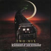 TWO-MIX[?sion Formula []