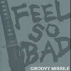 FEEL SO BAD[????F?????S????????c???????