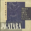 JAGATARA[???????????????????????? [Ĕ]
