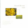 Toshi[?ward the way [2CD]