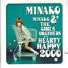 MINAKO[?THE GIRLS BROTHERS[?ARTY HAPPY 2000