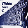 Vlidge[?erybody Needs Love [p]