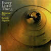 Every Little Thing[?scue me\?Smile Again [][p]