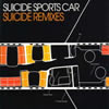 ?????????????????SUICIDE REMIXES