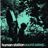 human station[?und asleep...