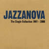 JAZZANOVA[?e Single Collection 1997-2000