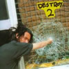 DESTROY2[? Are Voice [? Rhythm Only[? Are Voice[?Rhythm Only