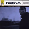 Funky DL[?ARTFELT INTEGRITY