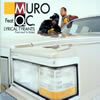 MURO Feat.O.C.[?RICAL TYRANTS From Local To Global [p]