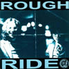 ???????????????ROUGH RIDE