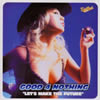 GOOD 4 NOTHING[?T'S MAKE THE FUTURE