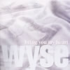wyse[?ing you my heart