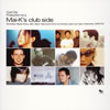 ???獹o?Cool City Production vol.3??Mai-K's club side