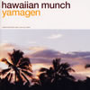 P[?waiian munch