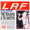 LRF[?t more THE ROUGHS [? THE SMOOTHS [2CD]