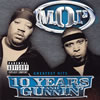M.O.P.[? YEARS and GUNNIN'