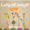 ????????LOVE OF MUSIC????????????????