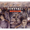 SOFTBALL[?STORY [WPbgdl] [CCCD] [p]