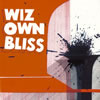 WIZ OWN BLISS[?R AWAY [p]