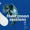 ??P?䰊?Hula moon sessions