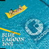 FUDGE WITH J?ⶇB]?BLUE LAGOON 2003-Hot Summer Breeze- [CCCD] [p]
