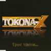 TOKONA-X[ Just Wanna... [][p]