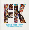 FLYING KIDS[?YING KIDS NOW[???THE NEW BEST OF FLYING KIDS?? [CCCD] [p]