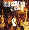 FULLSCRATCH[?ST ROCKS []
