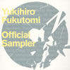 Yukihiro Fukutomi[?ficial Sampler [p]
