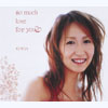 KOKIA[? much love for you??[????] [CCCD] [p]