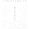 THE STAND UP[???????????H?