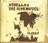 OTHELLO [? THE HiPKNOTiCS[?ASSiC [fWpbNdl] [p]