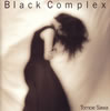 㰁???BLACK COMPLEX [Ĕ]