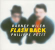 BARNEY WILEN[?PHILIPPE PETIT[?ASH BACK