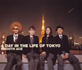 SMOOTH ACE[ DAY IN THE LIFE OF TOKYO
