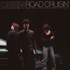DEEN[?AD CRUISIN'