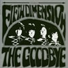 THE GOOD-BYE[?FTH DIMENSION[[?4] [Ĕ]