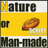 SCRIPT[?ture or Man-made