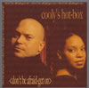 cooly's hot-box[?n't be afraid get on